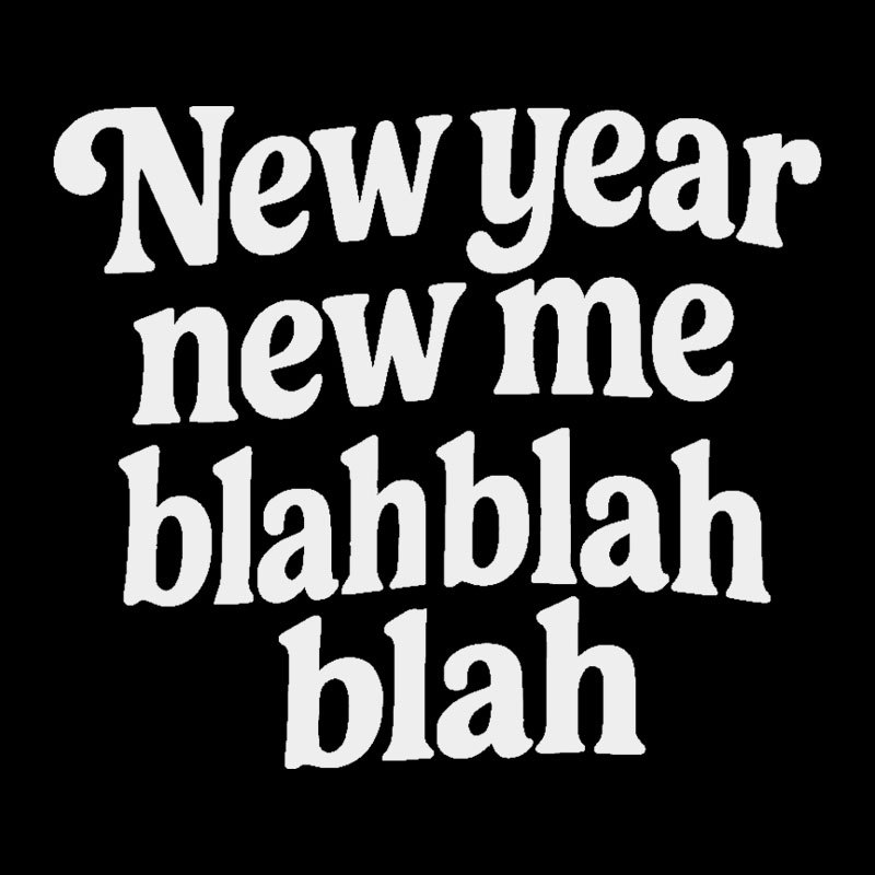 New Year New Me Blah Blah Blah Geek T-Shirt