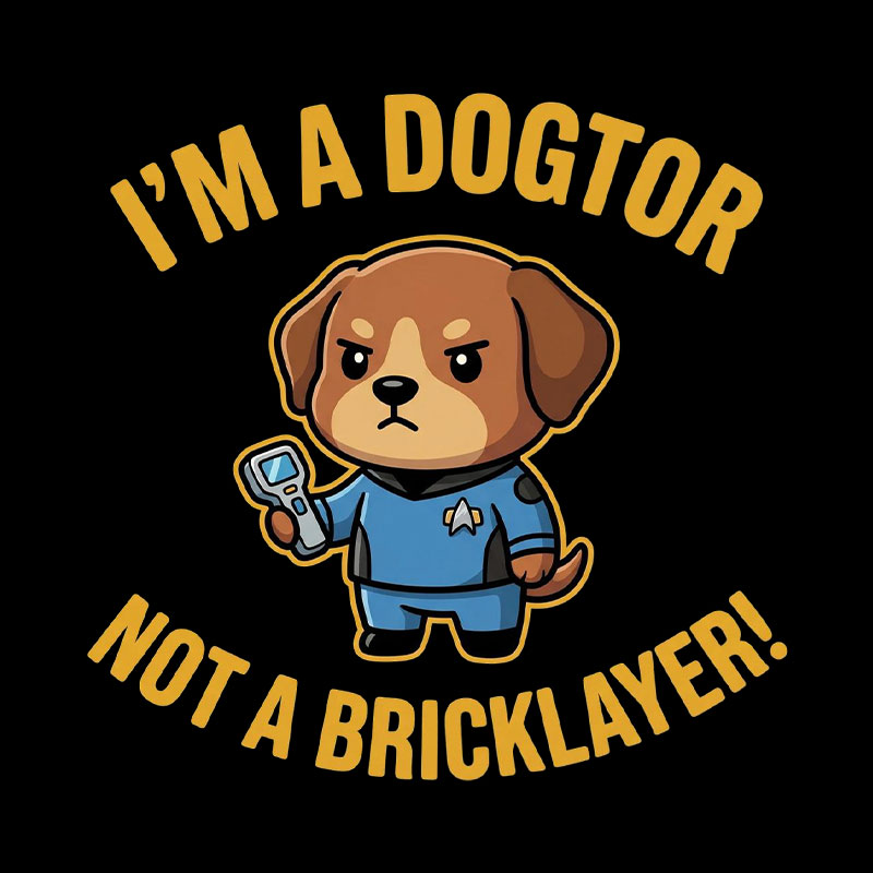 Dogtor Crusher Geek T-Shirt