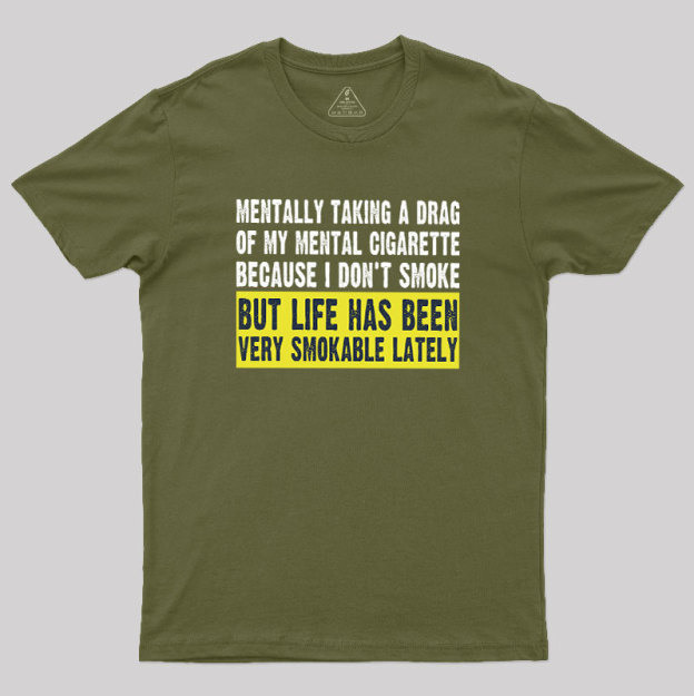 Mental Cigarette Geek T-Shirt