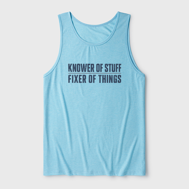 Knower Of Stuff Fixer Of Things Ultra Soft Heather Tank