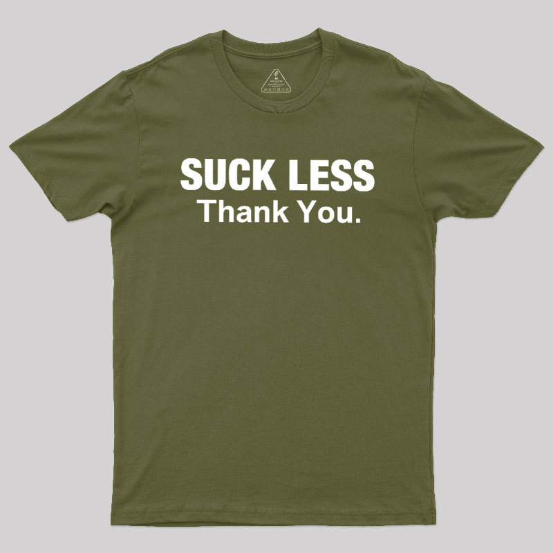 Suck Less Thank You Geek T-Shirt