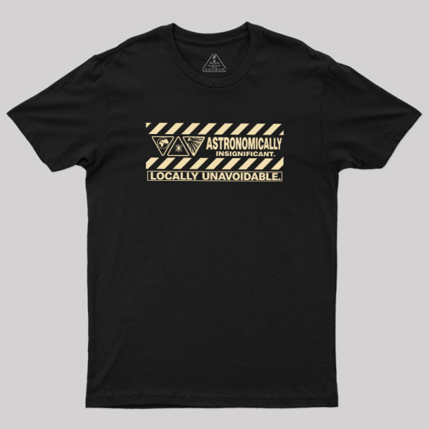 Locally Unavoidable Geek T-Shirt