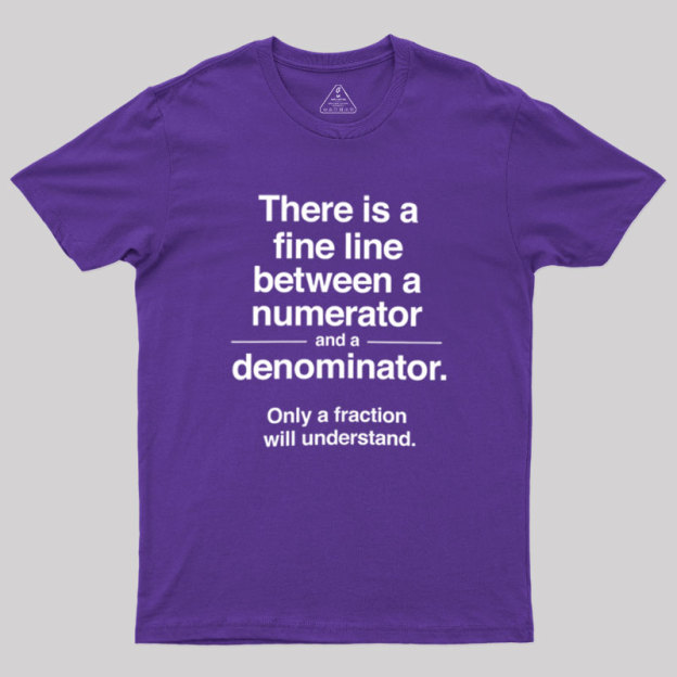 Funny Numerator Denominator Math Geek T-Shirt