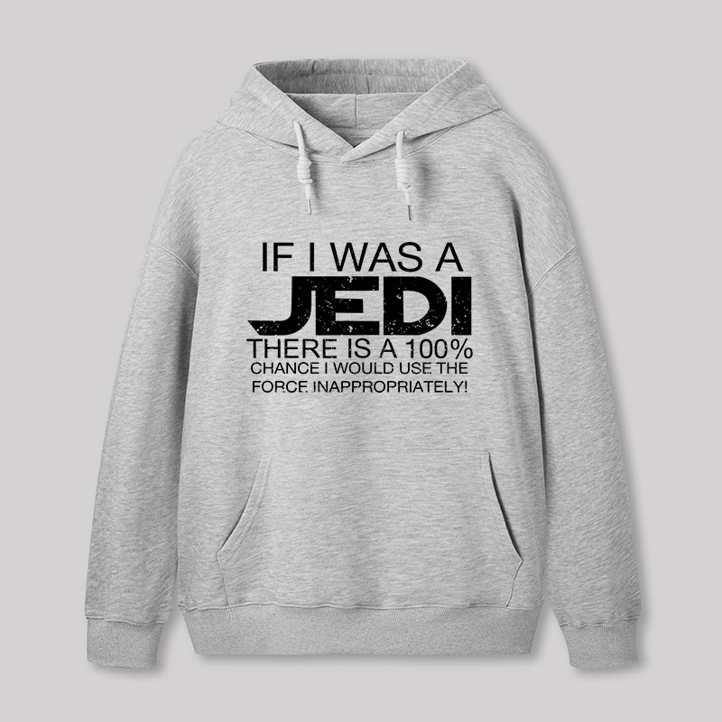 Use The Force Inappropriately Geek Hoodie
