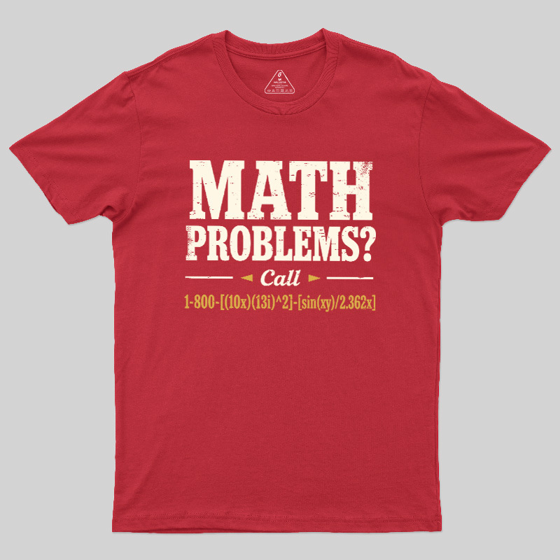 Math Problems Hotline Formula Geek T-Shirt