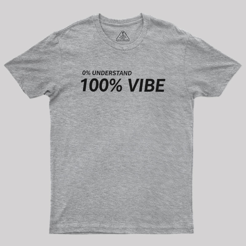 Zero Understanding Geek T-Shirt