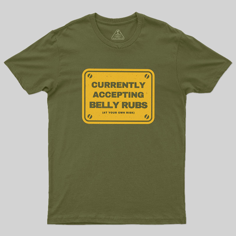 Accepting Belly Rubs Geek T-Shirt