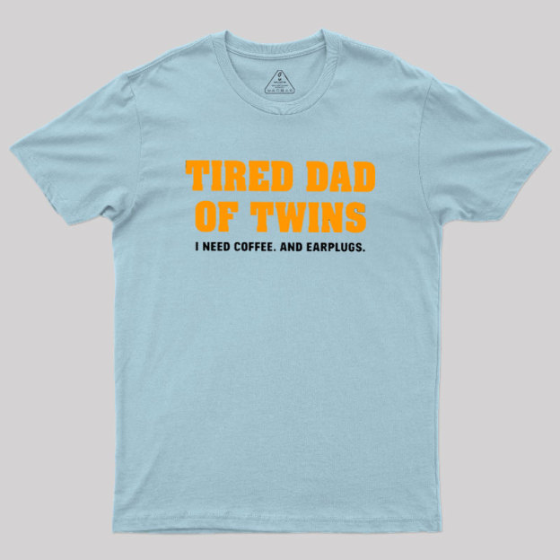 Tired Dad of Twins Geek T-Shirt