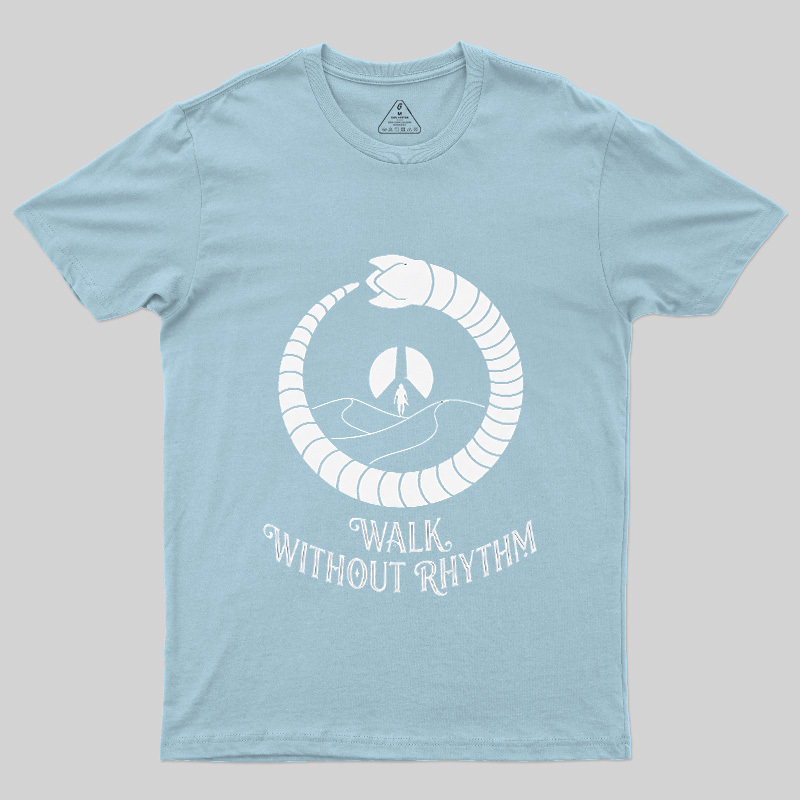 Walk Without Rhythm Geek T-Shirt