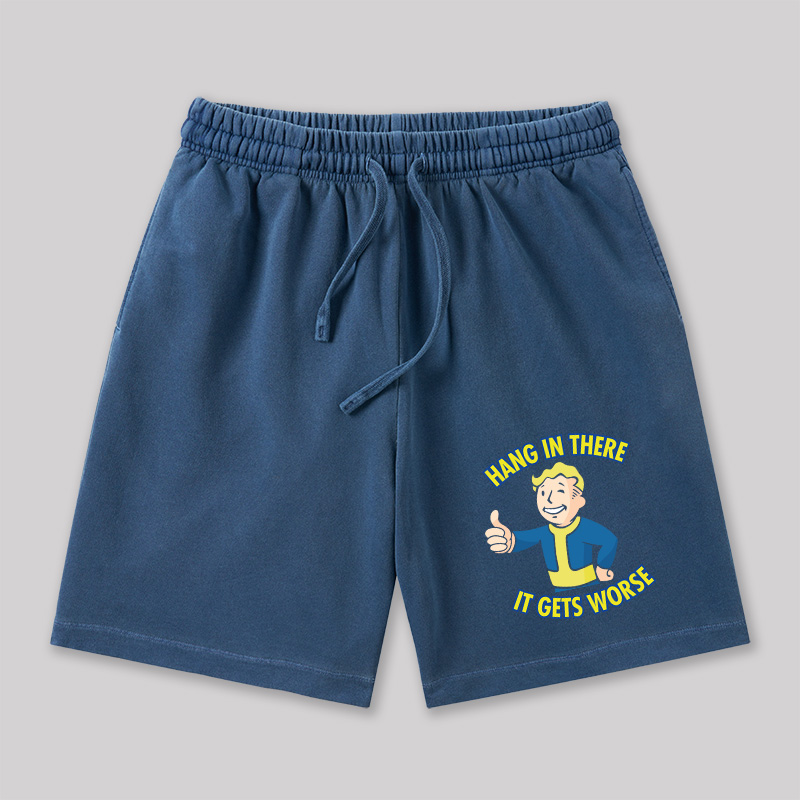 Hang In There It Gets Worse Geeky Washed Shorts