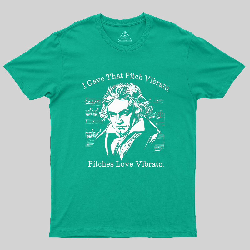I Gave That Pitch Vibrato Geek T-Shirt