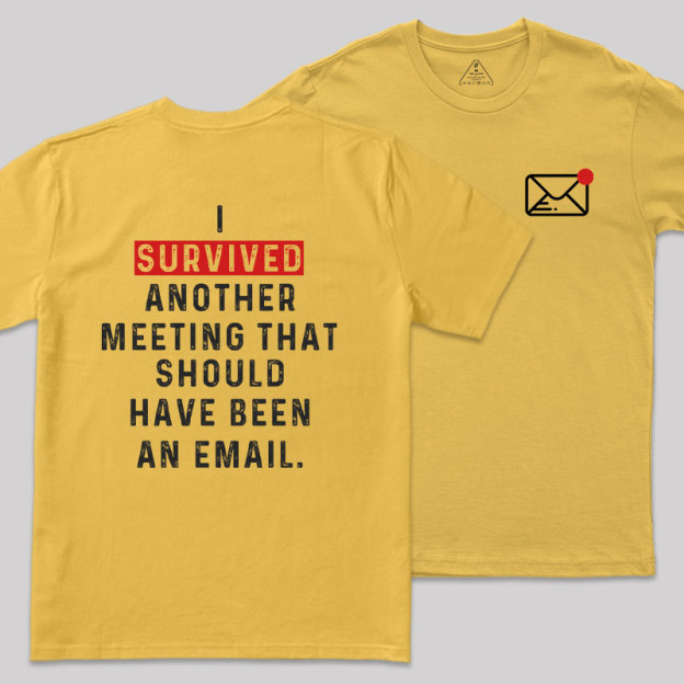 Meeting Survivor Front and Back Printed Geek T-Shirt