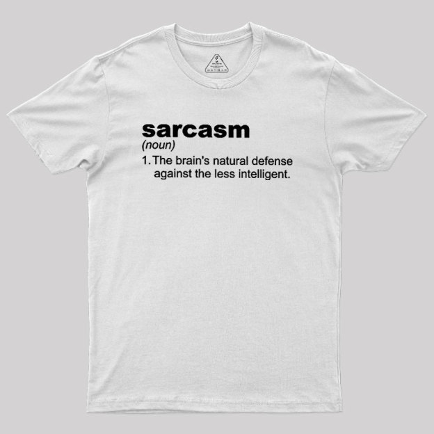 Sarcasm Geek T-Shirt