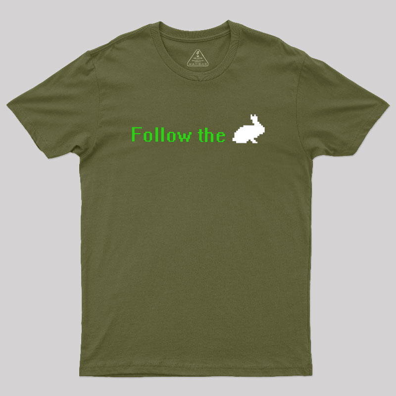 Follow The White Rabbit Geek T-Shirt