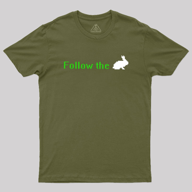Follow The White Rabbit Geek T-Shirt