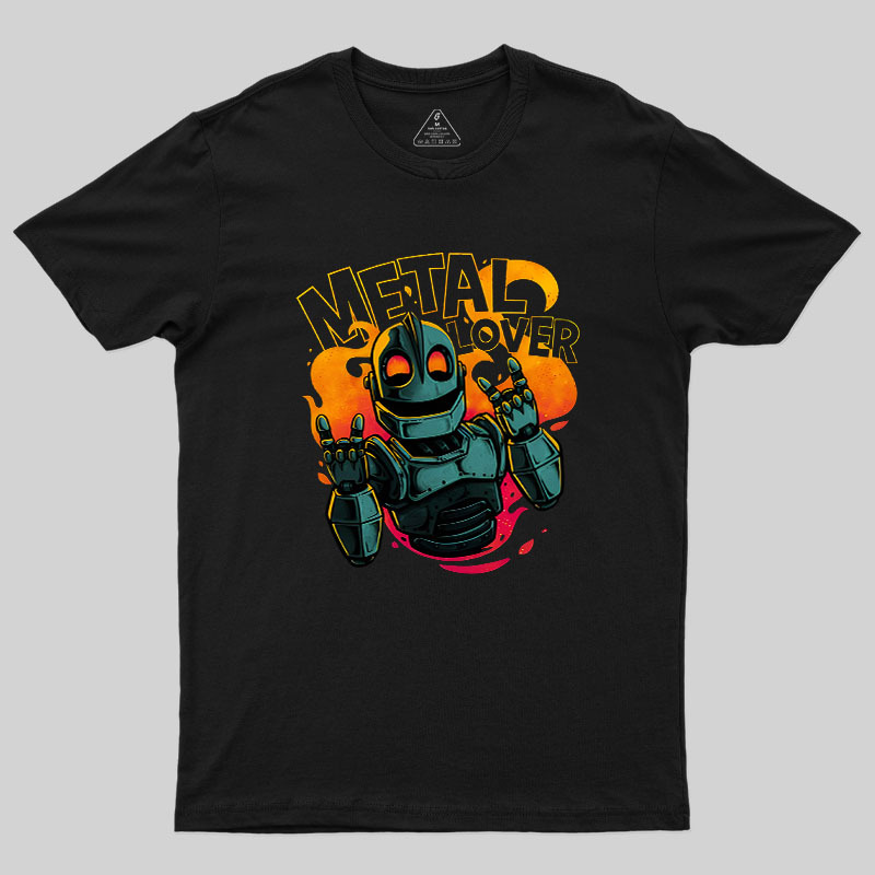 Giant Metal Lover Geek T-Shirt