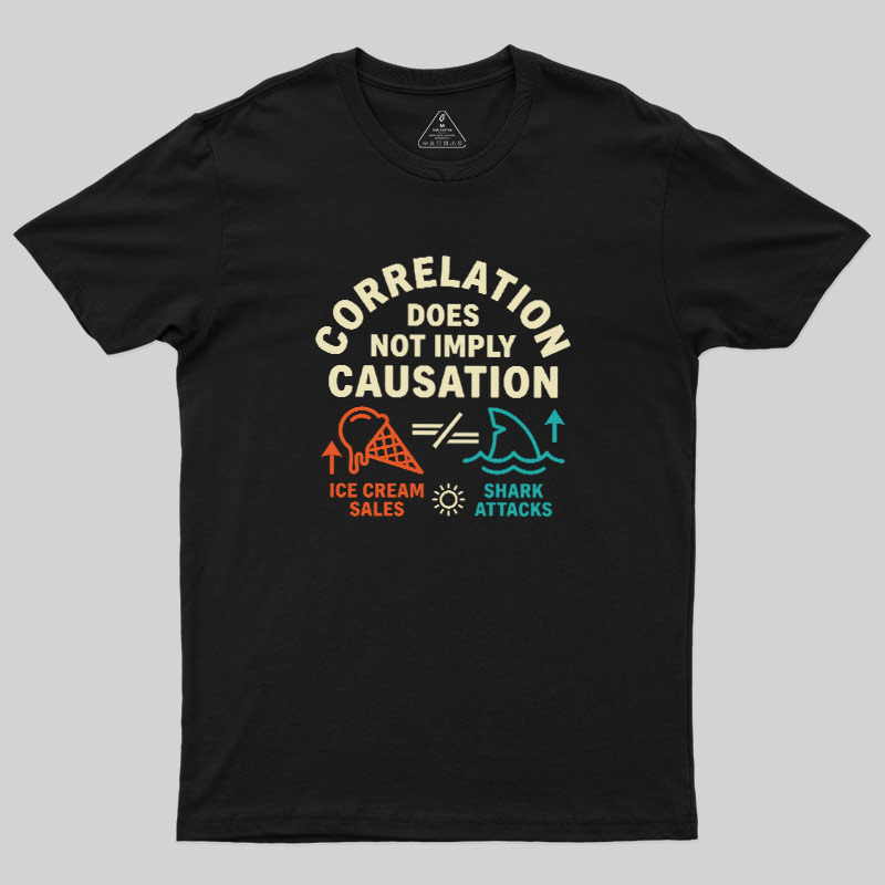 Correlation Does Not Imply Causation Geek T-Shirt