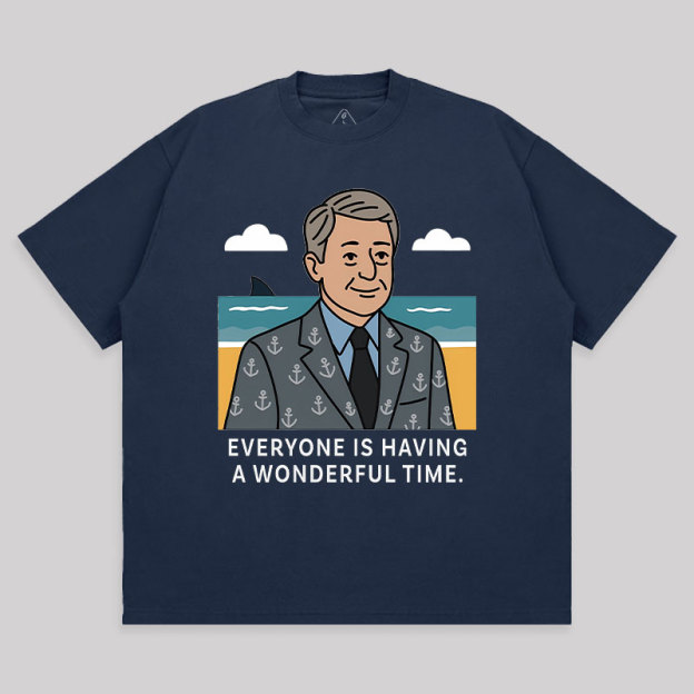 Everyone Is Having A Wonderful Time Unisex Oversized T-shirt
