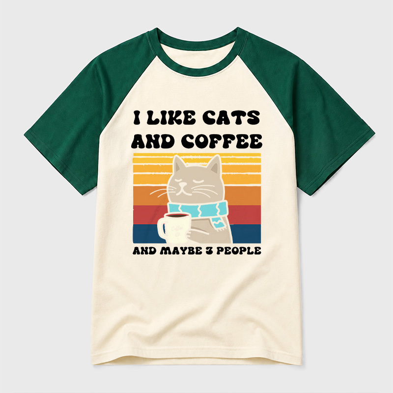 I Like Cats And Coffee And Maybe 3 People Geek Retro Raglan T-Shirt