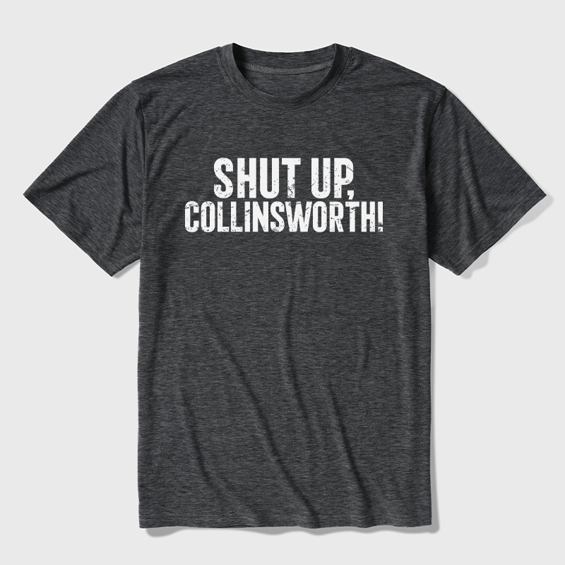 Shut up Collinsworth Ultra Soft Heather Tees