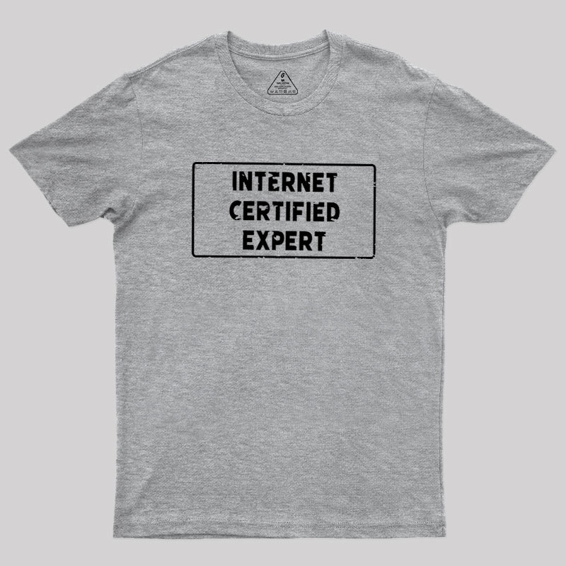 Internet Certified Expert Geek T-Shirt