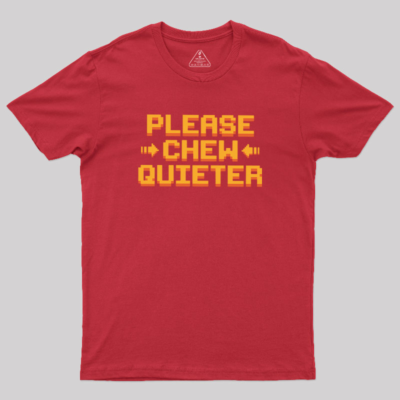 Quiet Request Geek T-Shirt