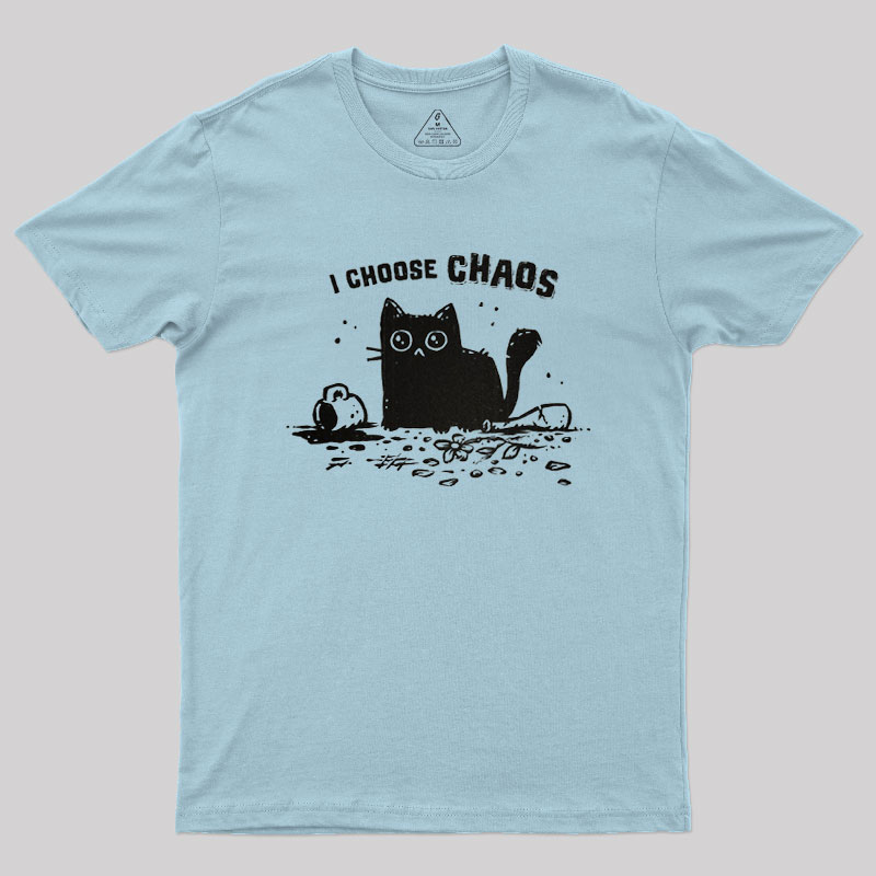 I Choose Chaos Geek T-Shirt