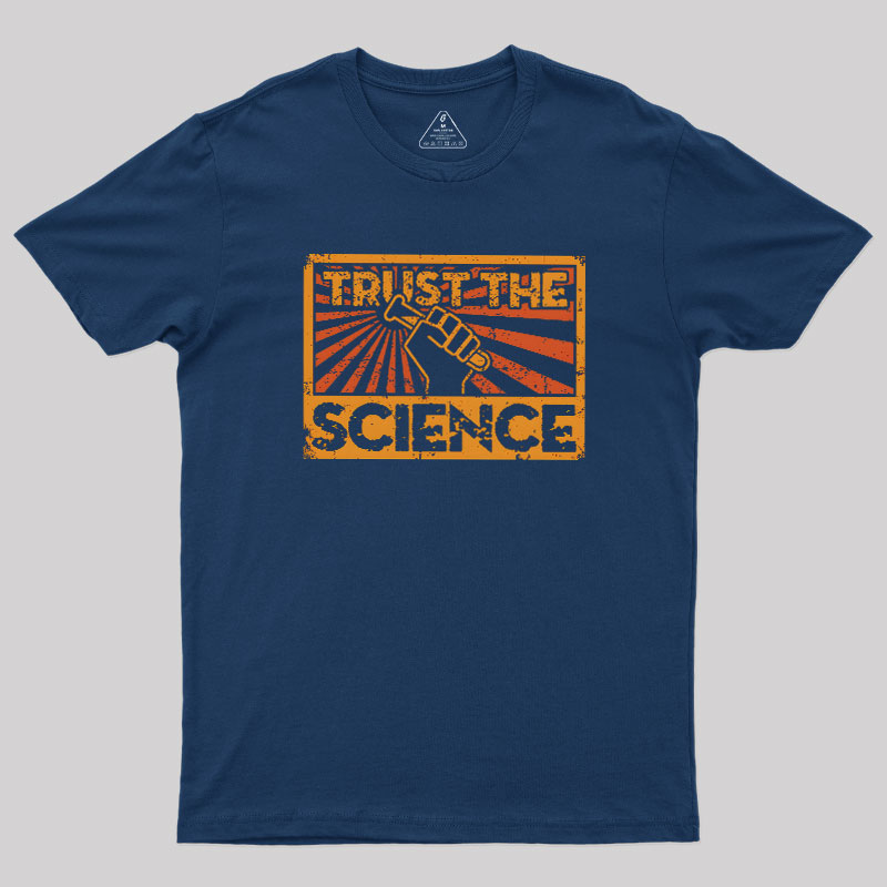 Trust The Science Geek T-Shirt