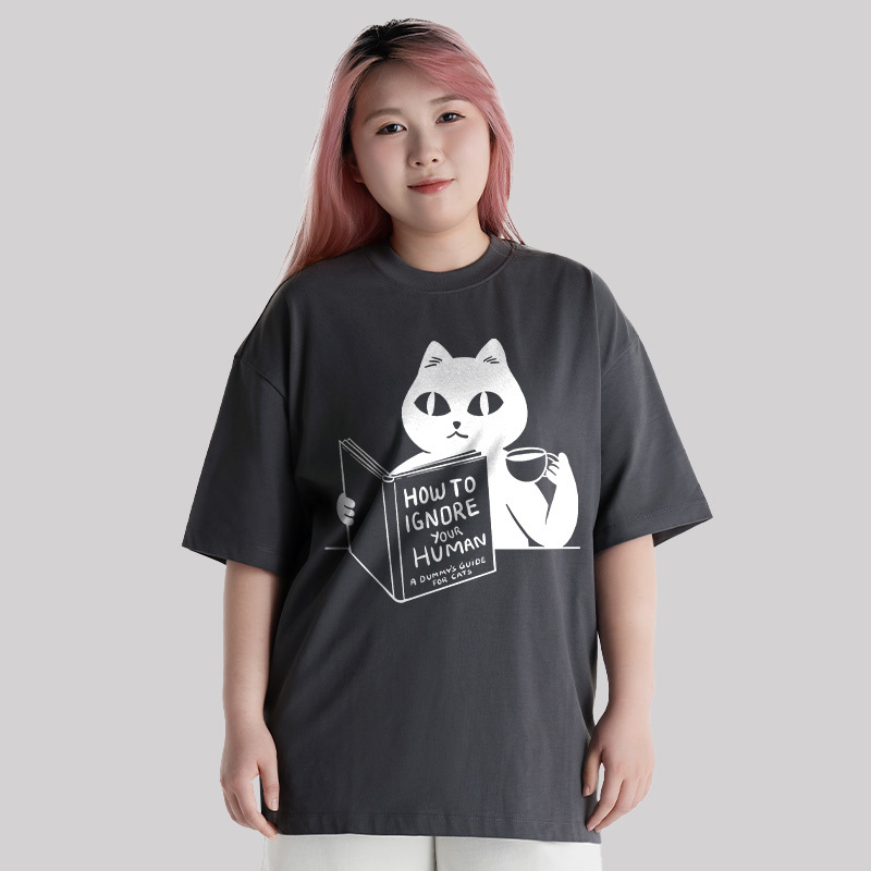How To Ignore Your Human Unisex Oversized T-shirt