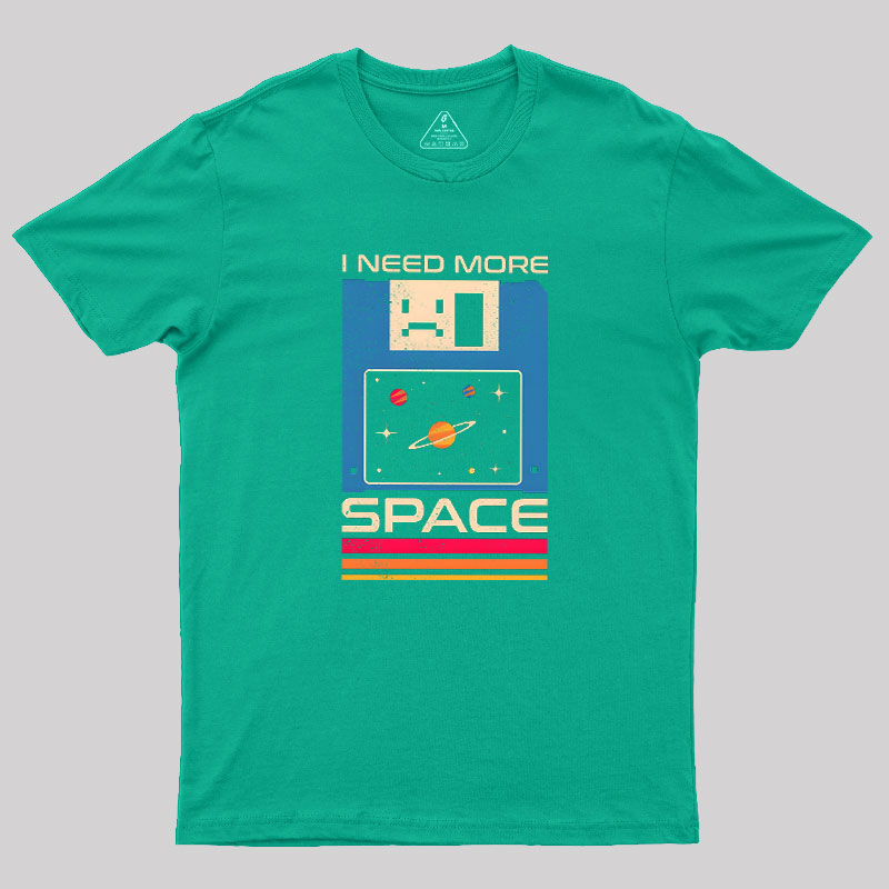 I Need More Space Retro Floppy Disk Geek T-Shirt