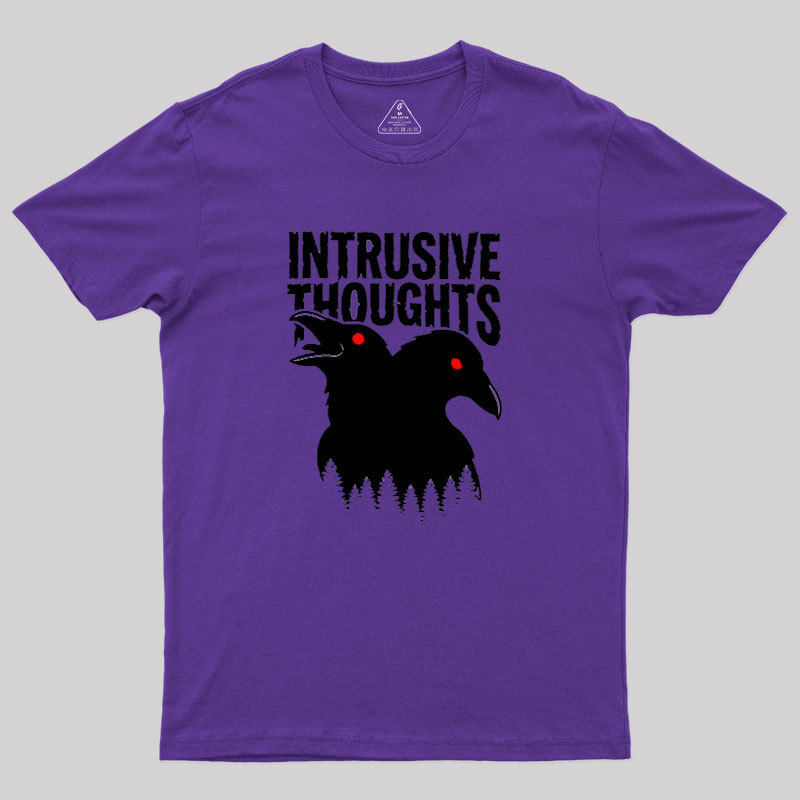Intrusive Thoughts Geek T-Shirt