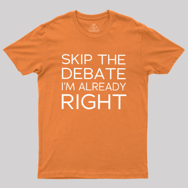 Skip the Debate Geek T-Shirt