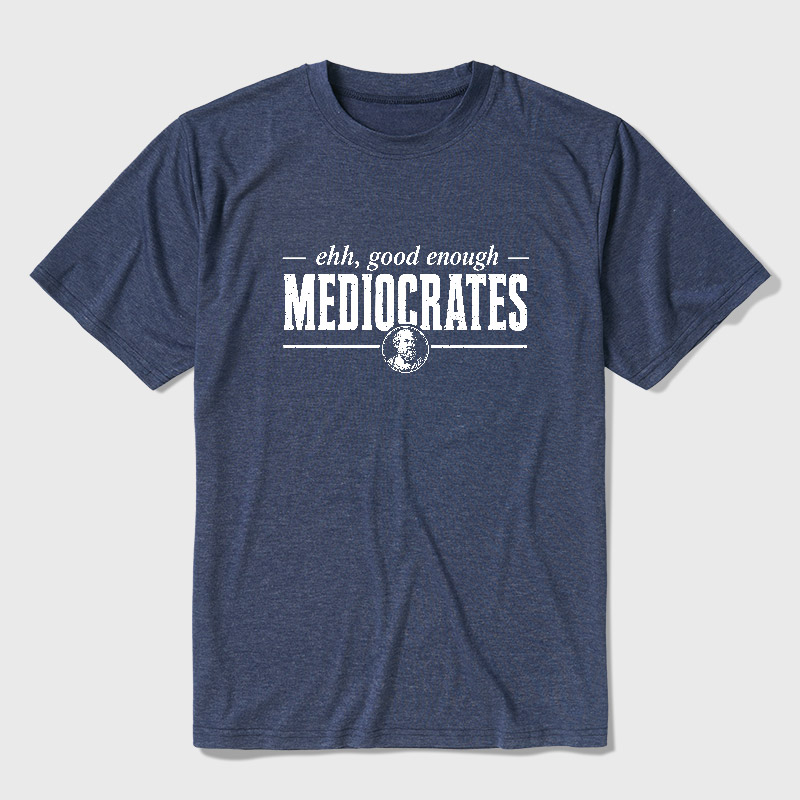 Mediocrates eh Good Enough Ultra Soft Heather Tee