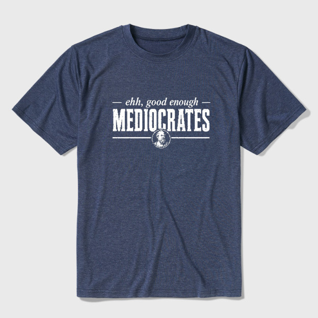 Mediocrates eh Good Enough Ultra Soft Heather Tee