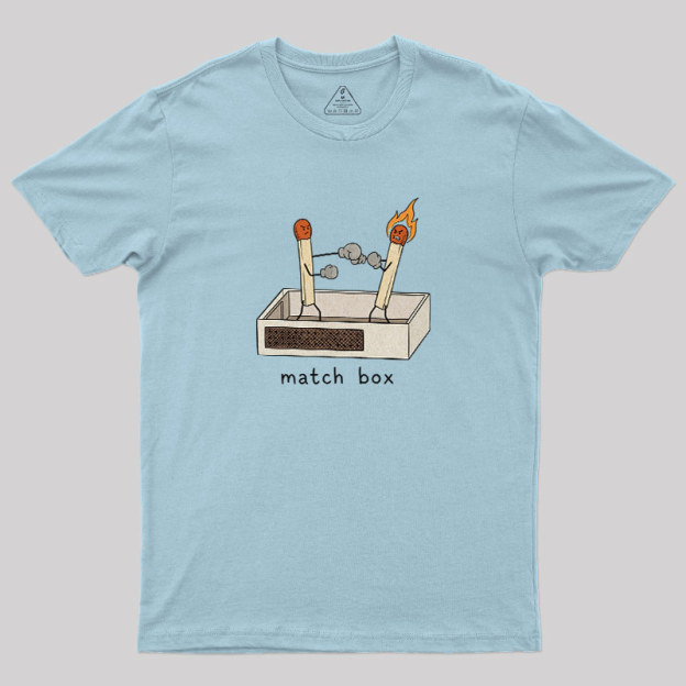 Funny Matchbox Geek T-Shirt