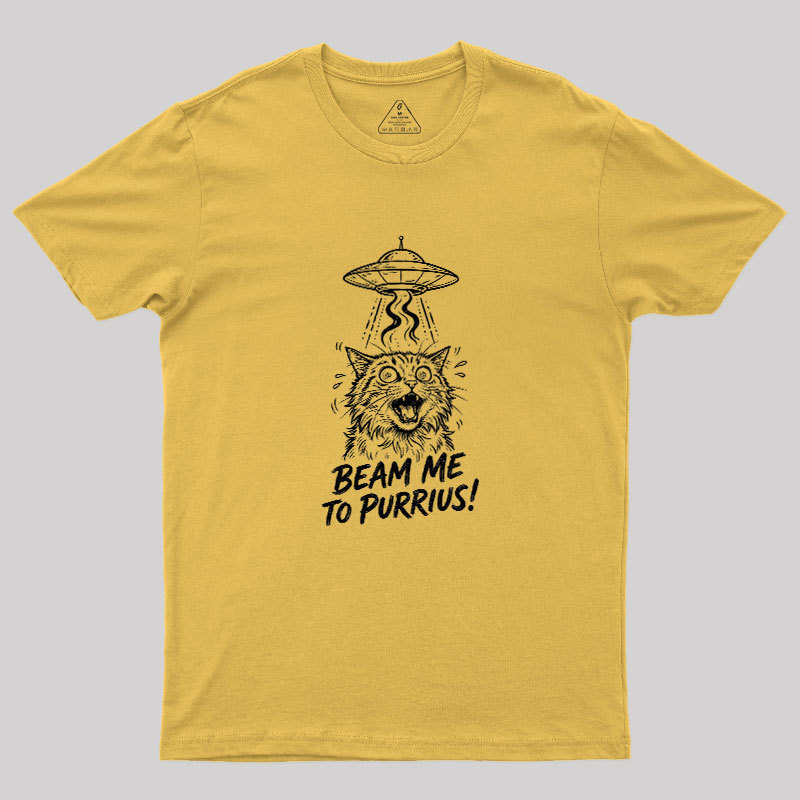 Beam Me To Purrius Geek T-Shirt