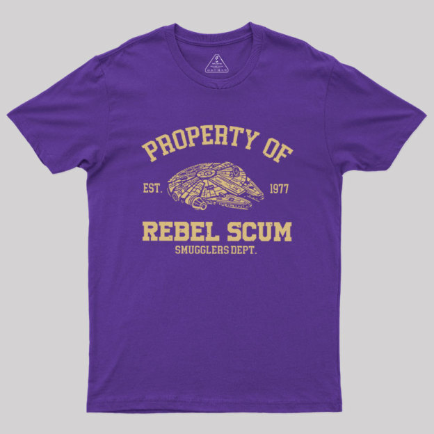 Property of Rebel Scum Geek T-Shirt