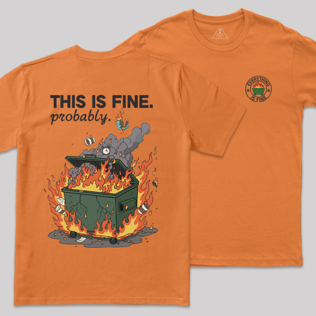 Dumpster Fire Vibes Front and Back Printed Geek T-Shirt