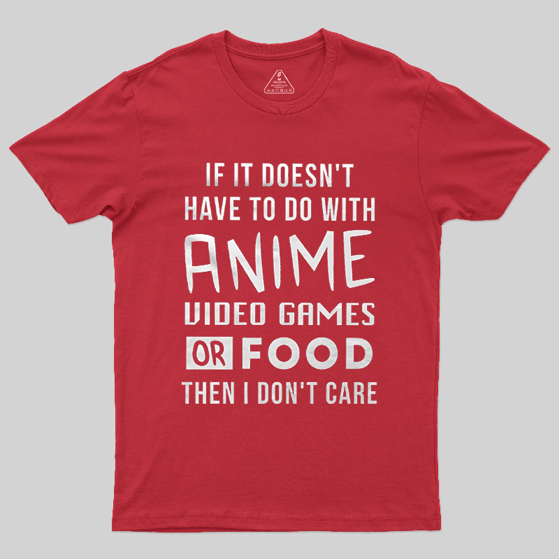 Anime Game Food Only Nerd Geek T-Shirt