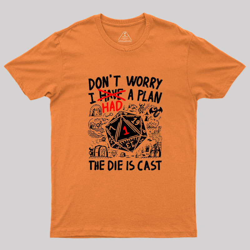 The Die Is Cast Geek T-Shirt