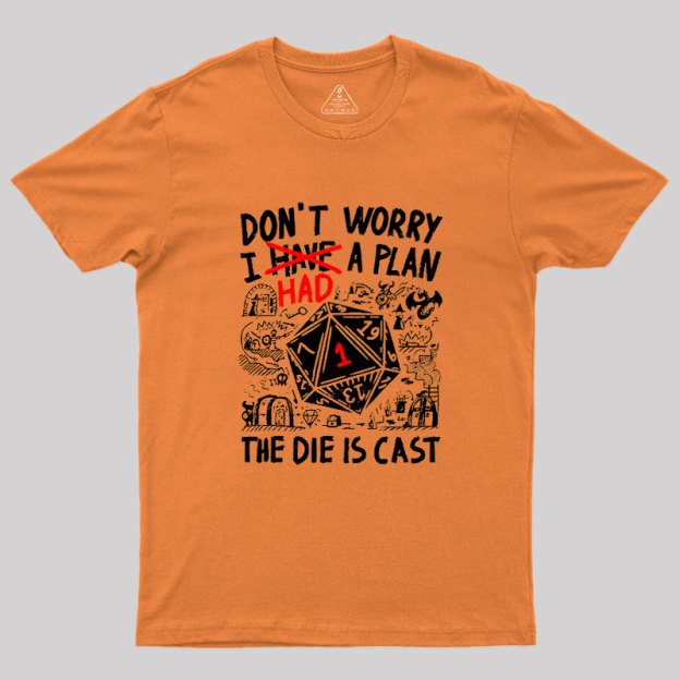 The Die Is Cast Geek T-Shirt
