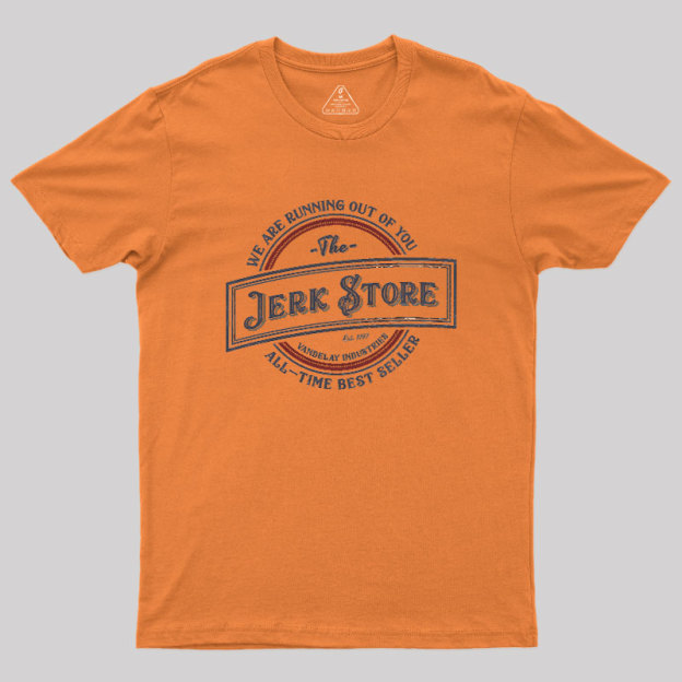 The Jerk Store Geek T-Shirt