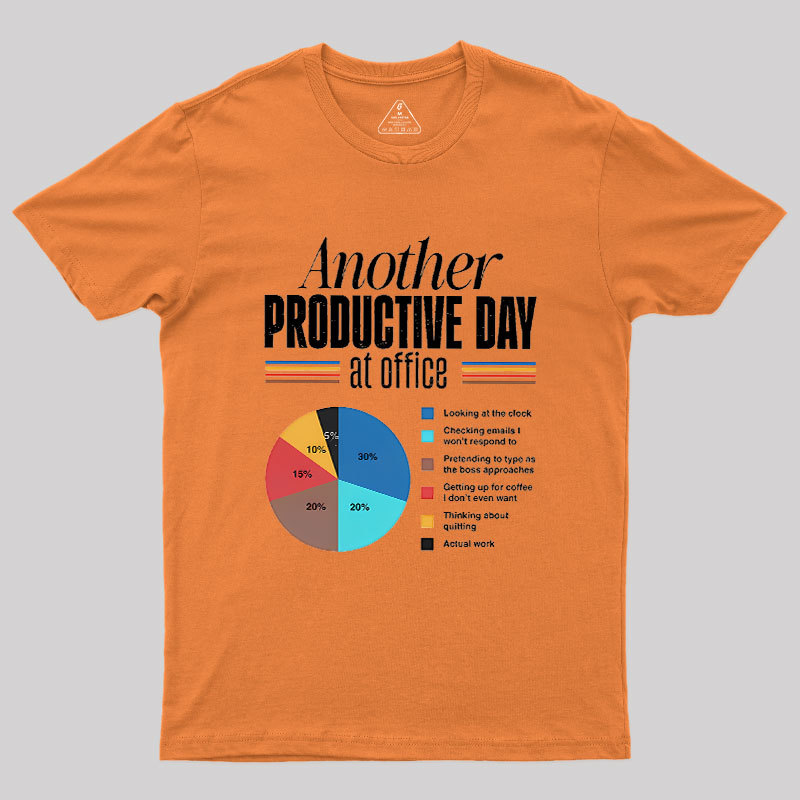 Another Productive Day Geek T-Shirt