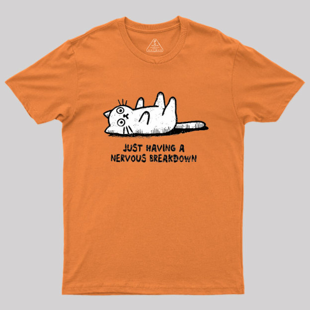 Nervous Breakdown Cat Geek T-Shirt