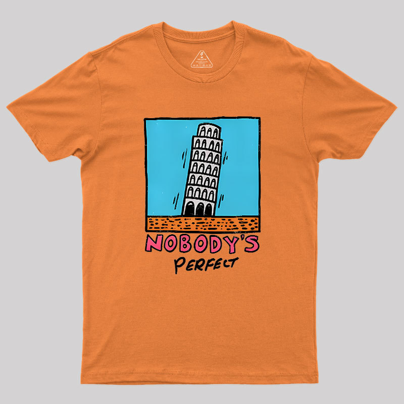 Nobodys Perfect Geek T-Shirt