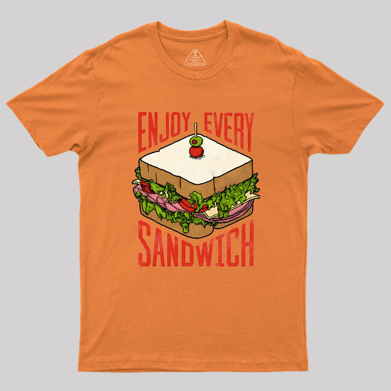 Enjoy Every Sandwich Geek T-Shirt