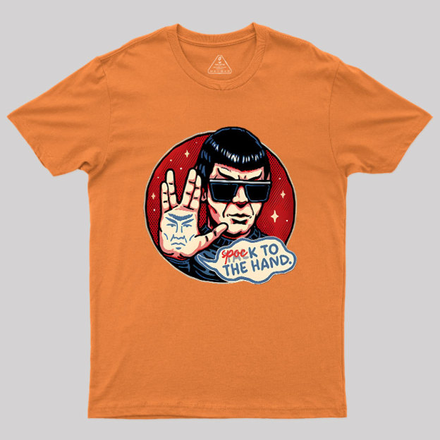 Spock To The Hand Geek T-Shirt