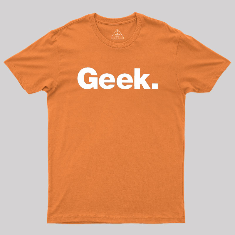 Funny Geek T-Shirt