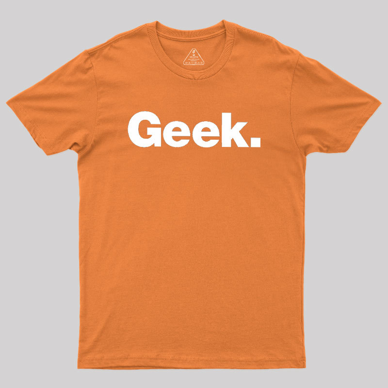Funny Geek T-Shirt