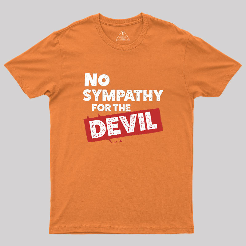 No Sympathy For The Devil Geek T-Shirt